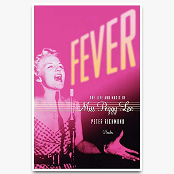 Fever: The Life and Music of Miss Peggy Lee (Book) - Peggy Lee